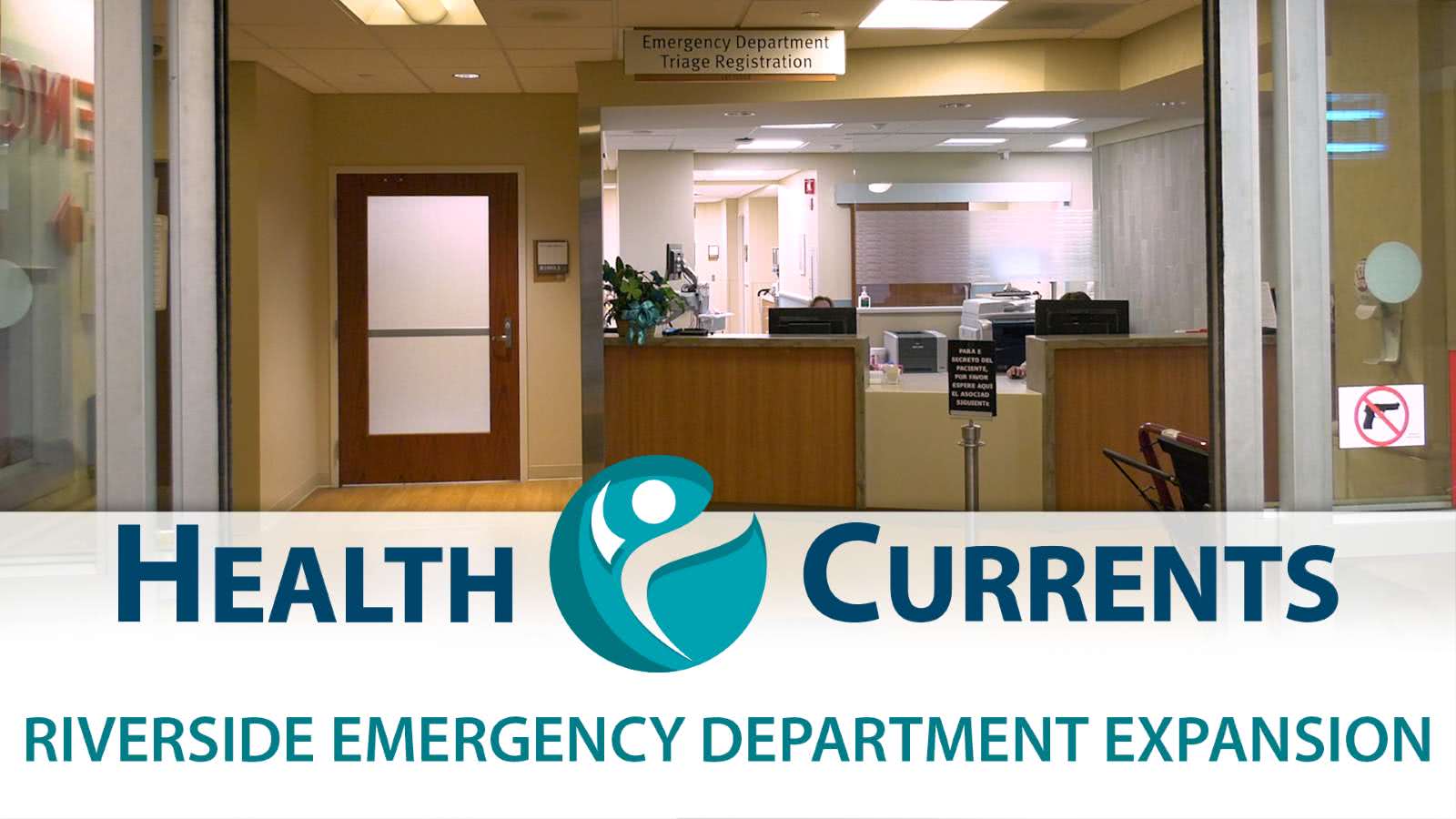 HEALTHCURRENTS Riverside Expands Emergency Department HealthCurrents